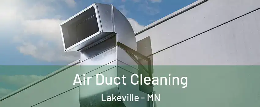  Air Duct Cleaning Lakeville - MN