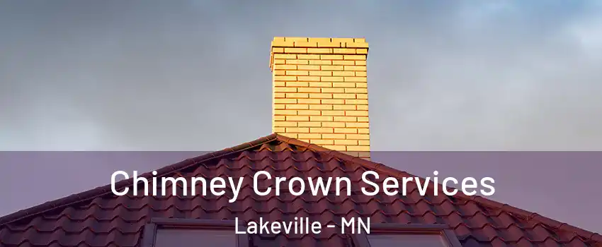 Chimney Crown Services Lakeville - MN