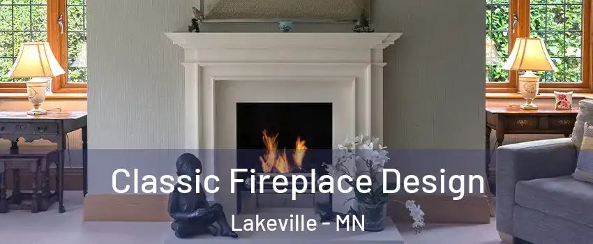  Classic Fireplace Design Lakeville - MN