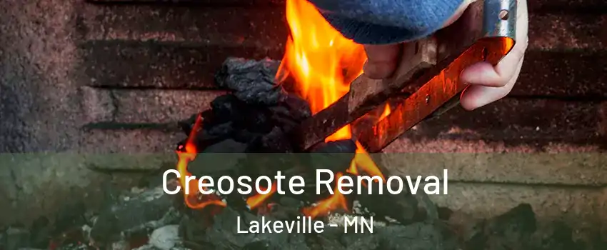  Creosote Removal Lakeville - MN