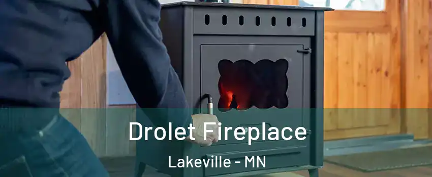  Drolet Fireplace Lakeville - MN