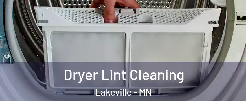  Dryer Lint Cleaning Lakeville - MN