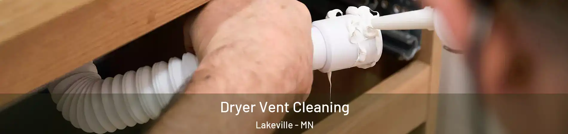  Dryer Vent Cleaning Lakeville - MN