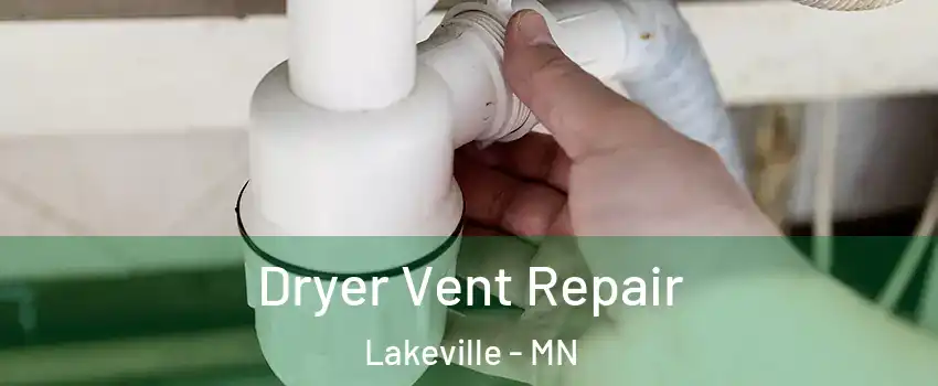  Dryer Vent Repair Lakeville - MN