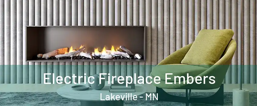  Electric Fireplace Embers Lakeville - MN