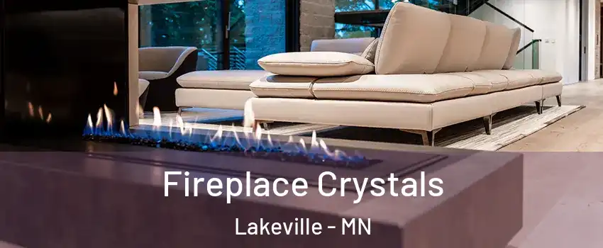  Fireplace Crystals Lakeville - MN