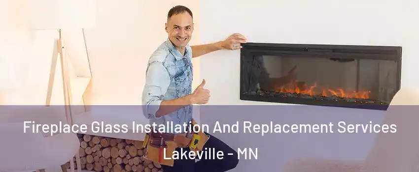  Fireplace Glass Installation And Replacement Services Lakeville - MN