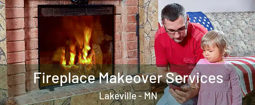  Fireplace Makeover Services Lakeville - MN