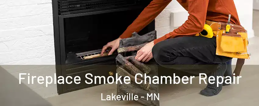  Fireplace Smoke Chamber Repair Lakeville - MN