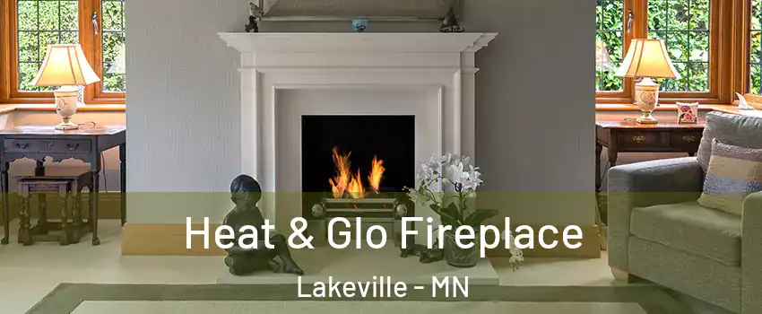  Heat & Glo Fireplace Lakeville - MN