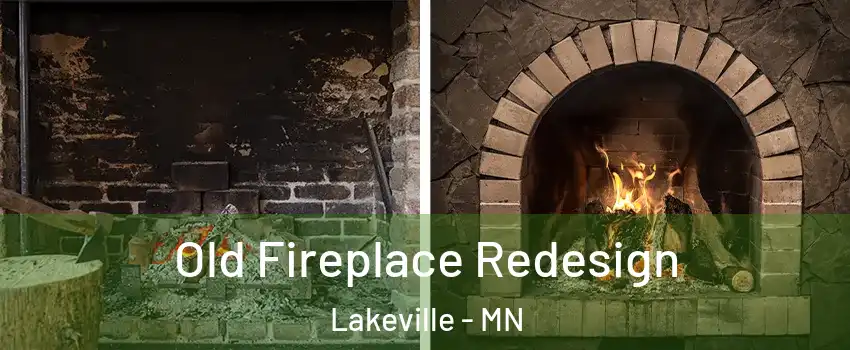  Old Fireplace Redesign Lakeville - MN
