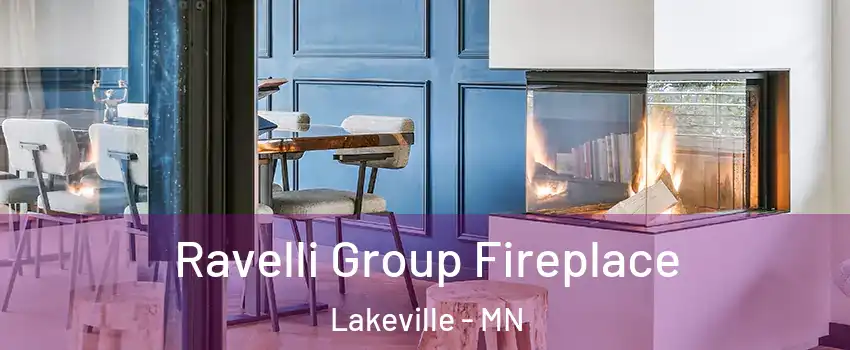  Ravelli Group Fireplace Lakeville - MN