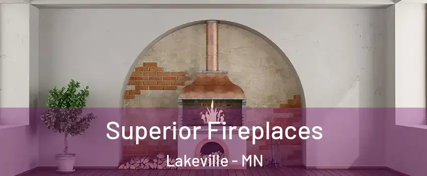  Superior Fireplaces Lakeville - MN