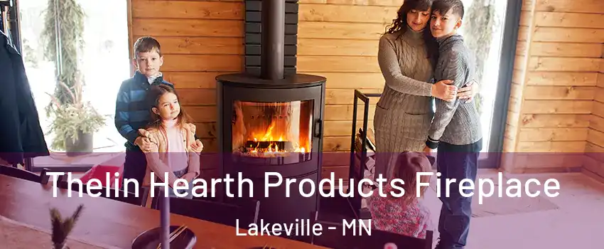 Thelin Hearth Products Fireplace Lakeville - MN