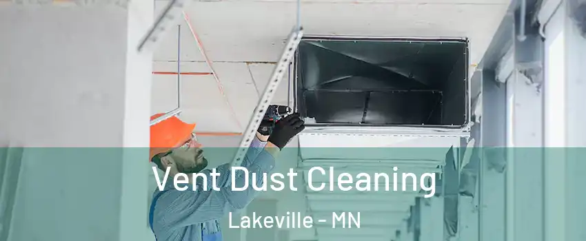  Vent Dust Cleaning Lakeville - MN